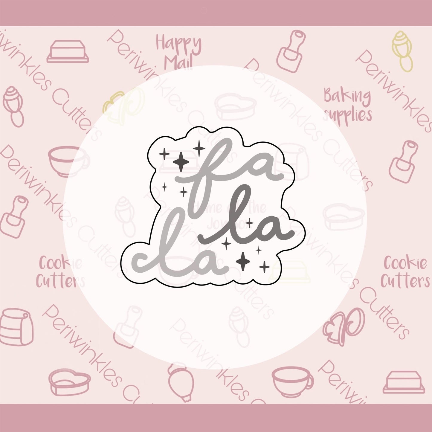 Fa La La Cookie Cutter - Periwinkles Cutters Cookie Cutter