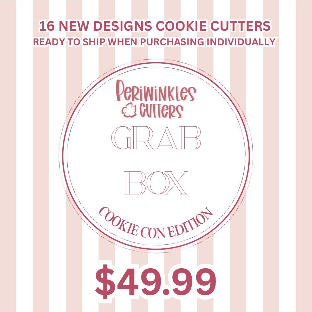 Grab Box COOKIE CON 2026 Edition - Periwinkles Cutters Cookie Cutter