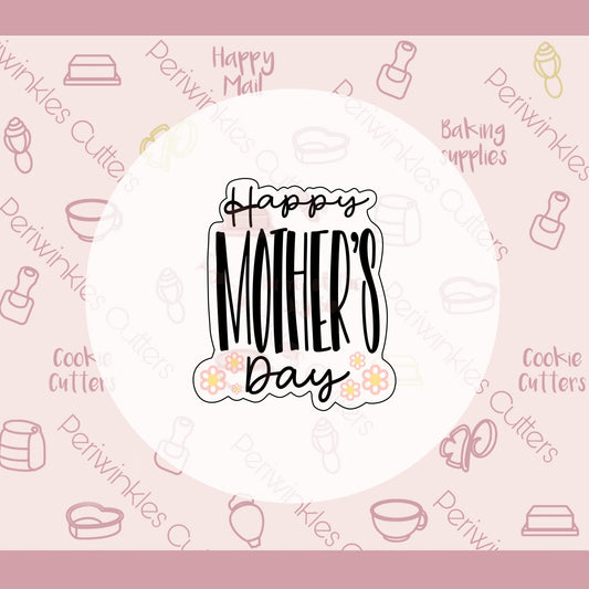 Happy Mothers Day Plaque Cookie Cutter - Periwinkles Cutters Cookie Cutter