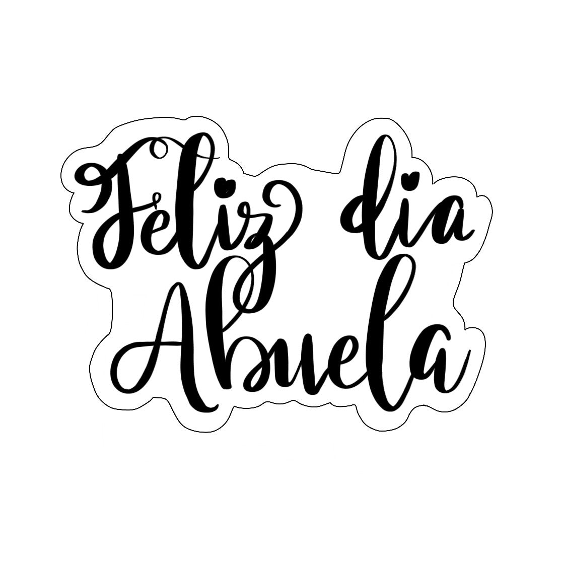 Feliz Dia Abuela Plaque Cookie Cutter