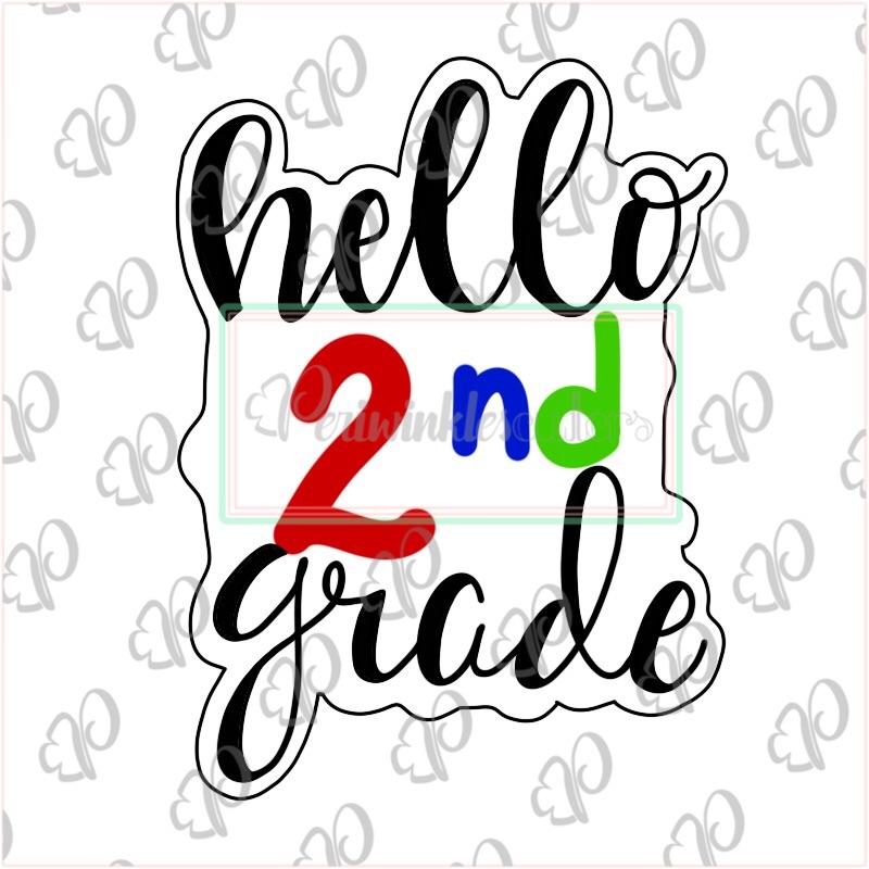 Hello First Grade Plaque Cookie Cookie Cutter - Periwinkles Cutters