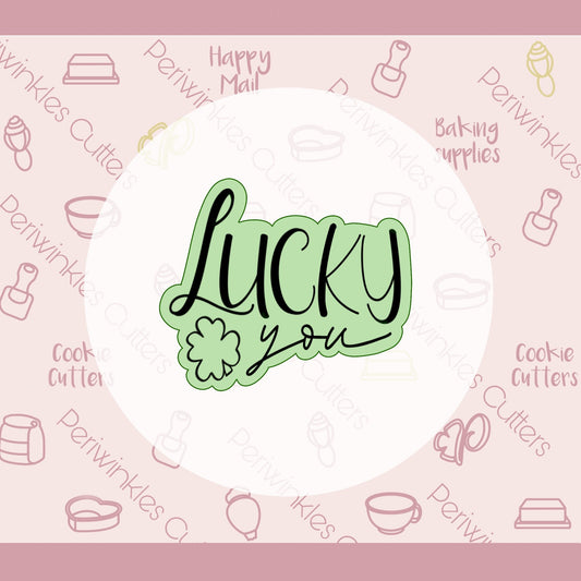 Lucky You Plaque Cookie Cutter - Periwinkles Cutters