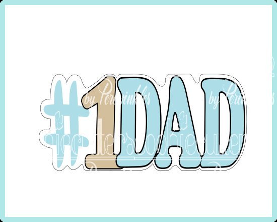 Number 1 DAD Cookie Cutter - Periwinkles Cutters