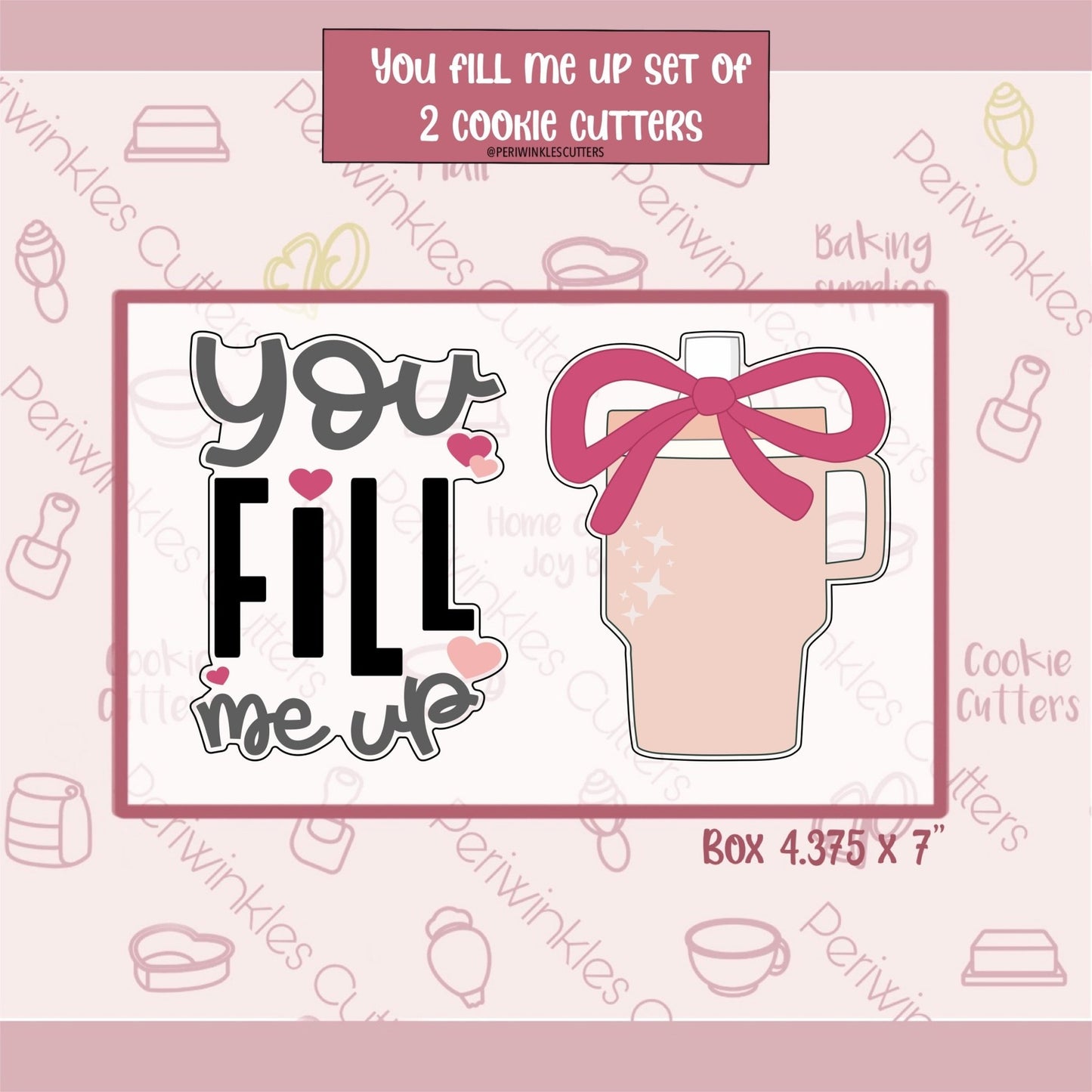 You Fill me Up Cup Set of 2 Cookie Cutter - Periwinkles Cutters Cookie Cutter