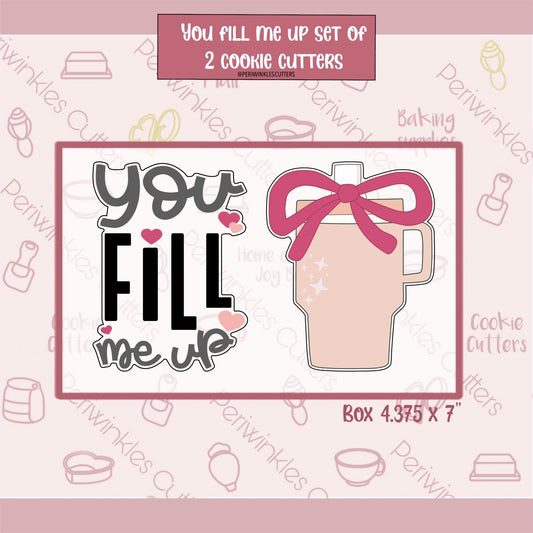 You Fill me Up Cup Set of 2 Cookie Cutter - Periwinkles Cutters Cookie Cutter