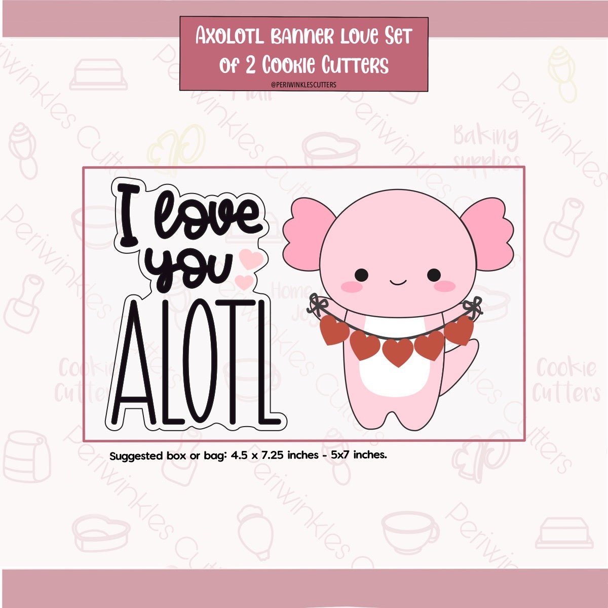 Banner I Love you Alotl Set of 2 Cookie Cutter - Periwinkles Cutters Cookie Cutter
