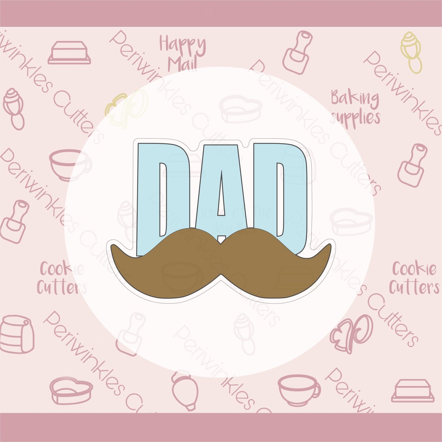 DAD Mustache Cookie Cutter - Periwinkles Cutters