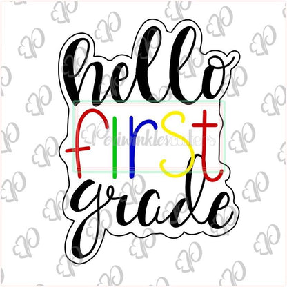 Hello First Grade Plaque Cookie Cookie Cutter - Periwinkles Cutters