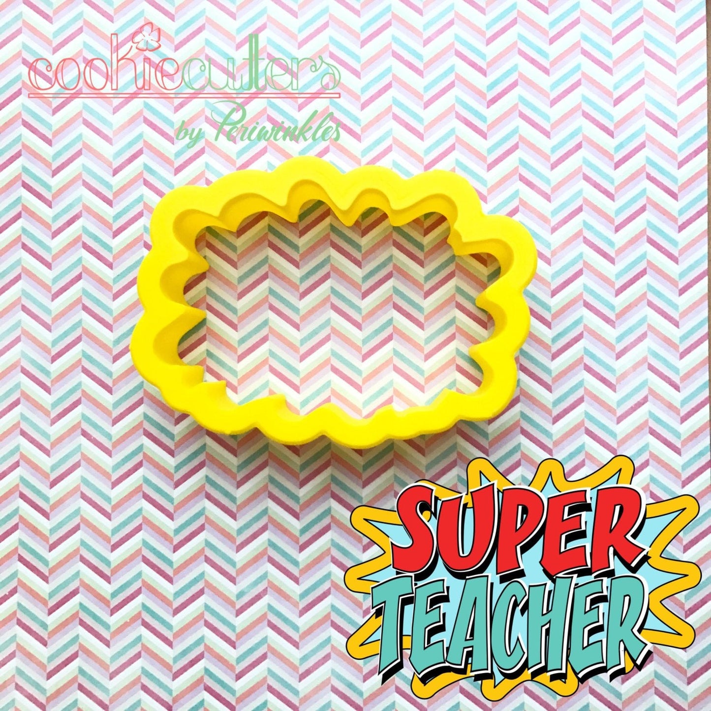 SUPER TEACHER Plaque Cookie Cutter - Periwinkles Cutters