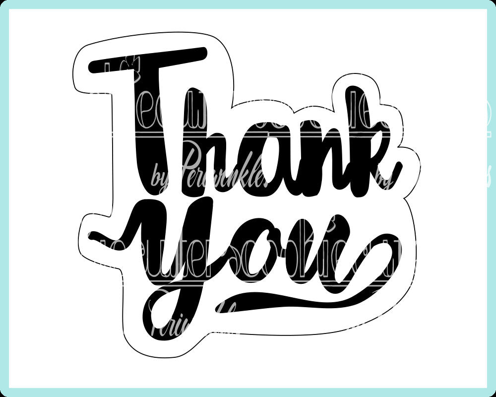 Thank You Plaque Cookie Cutter - Periwinkles Cutters